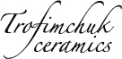 TROFIMCHUK CERAMICS